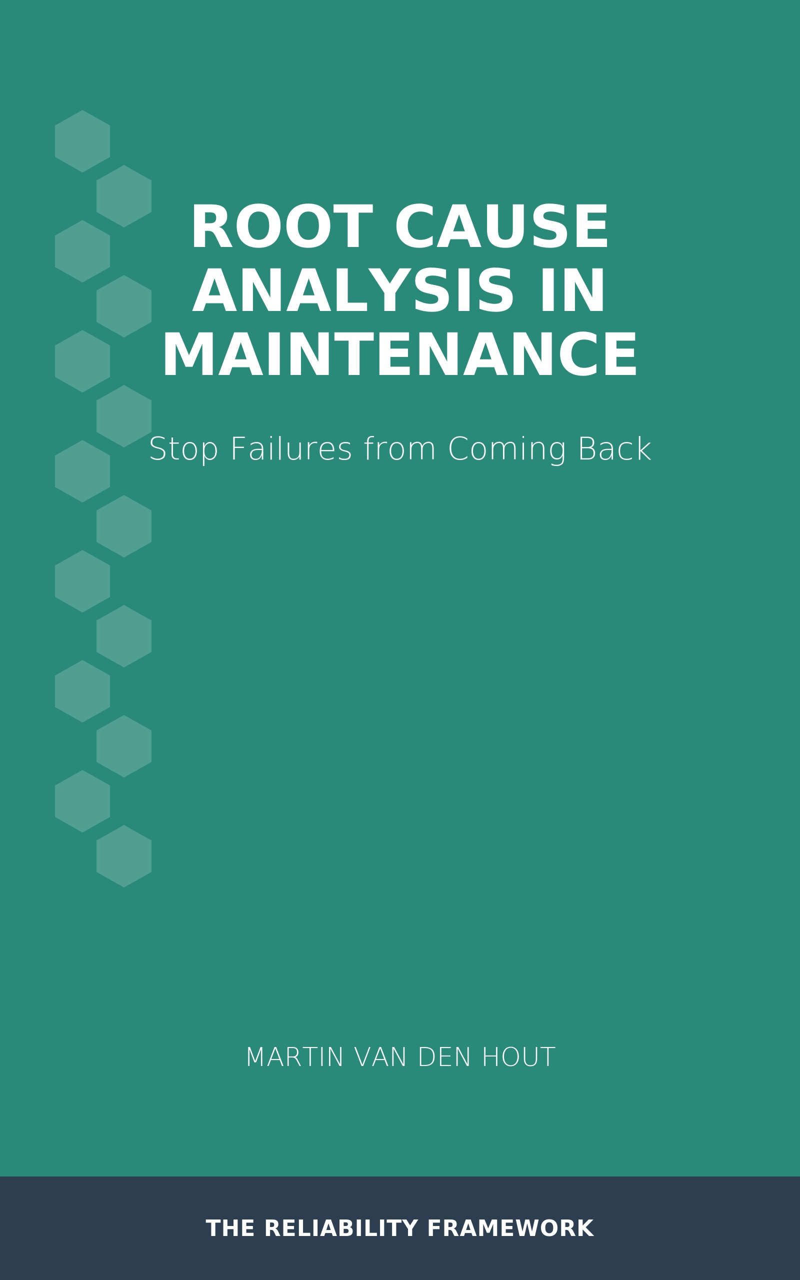 Root Cause Analysis in Maintenance